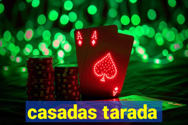 casadas tarada